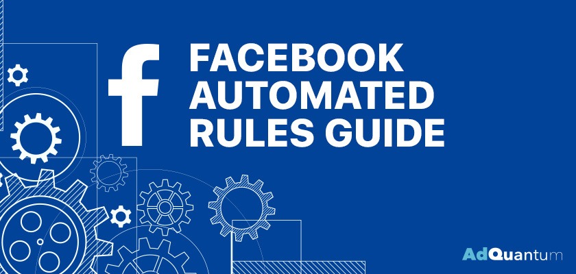 facebook-automated-rules-guide-with-successful-examples